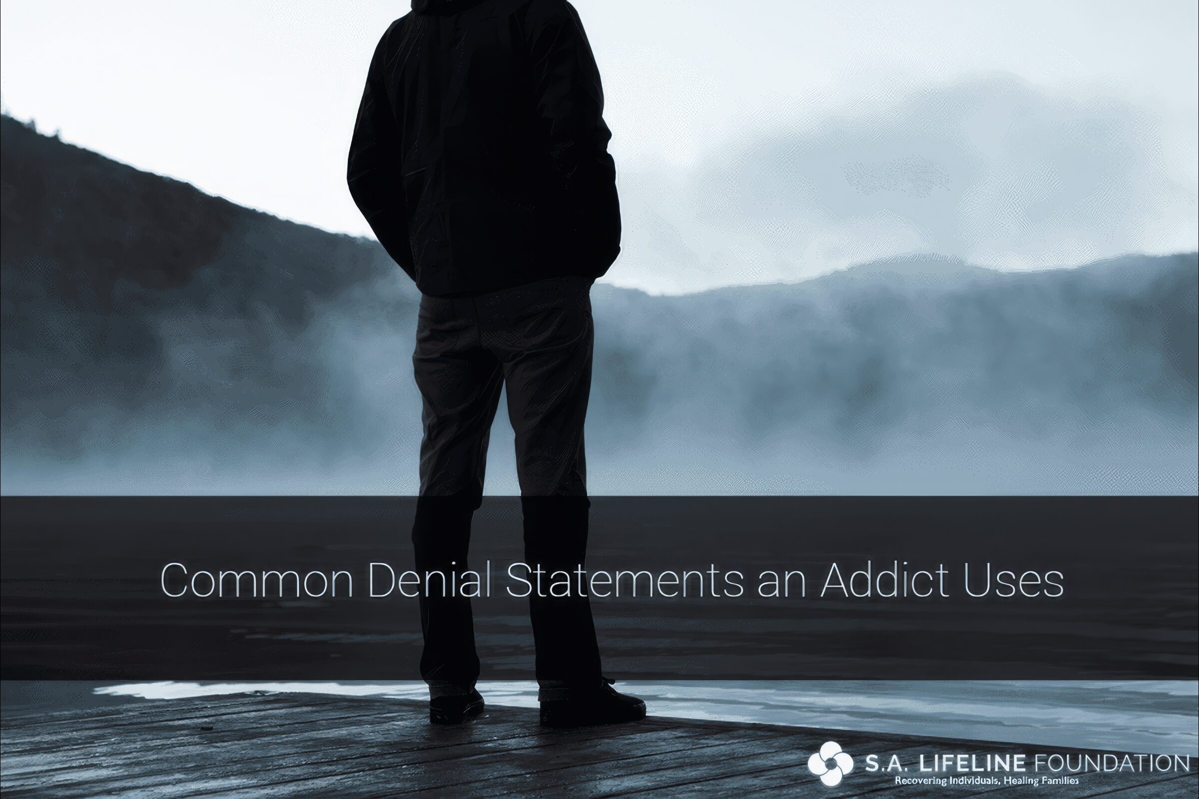 7 Common Denial Statements of an Addict - Part 1