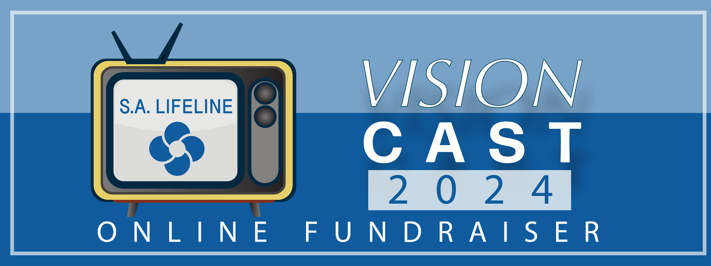 Vision Cast Fundraiser